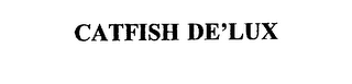 CATFISH DE'LUX