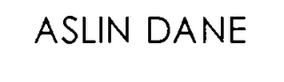 ASLIN DANE
