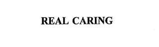 REAL CARING