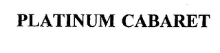 PLATINUM CABARET