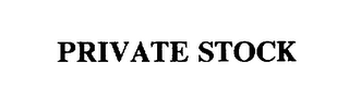 PRIVATE STOCK