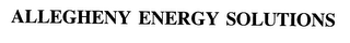 ALLEGHENY ENERGY SOLUTIONS