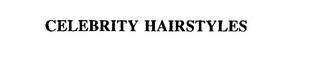 CELEBRITY HAIRSTYLES