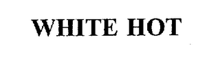 WHITE HOT