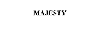 MAJESTY