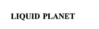 LIQUID PLANET