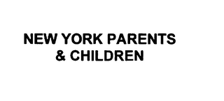 NEW YORK PARENTS & CHILDREN