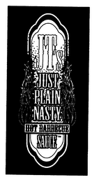 JT'S JUST PLAIN NASTY HOT BARBECUE SAUCE