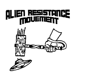 ALIEN RESISTANCE MOVEMENT