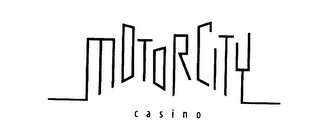 MOTORCITY C A S I N O