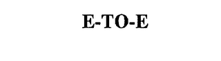 E-TO-E