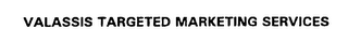 VALASSIS TARGETED MARKETING SERVICES