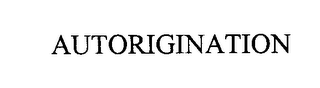AUTORIGINATION