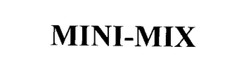 MINI-MIX