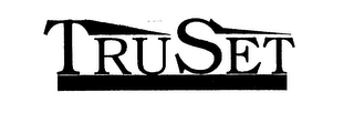 TRUSET