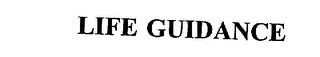 LIFE GUIDANCE