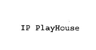 IP PLAYHOUSE