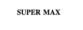 SUPER MAX