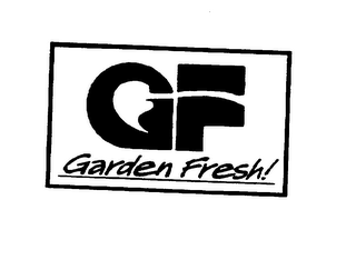 GF GARDEN FRESH!
