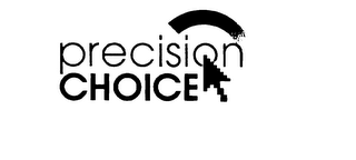 PRECISION CHOICE