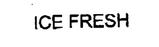 ICE FRESH