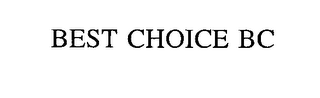 BEST CHOICE BC