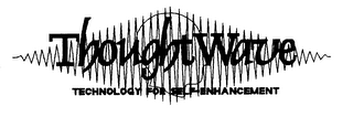 THOUGHTWAVE TECHNOLOGY FOR SELF-ENHANCEMENT