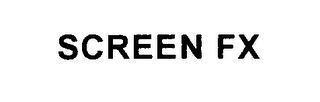 SCREEN FX