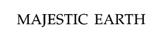 MAJESTIC EARTH