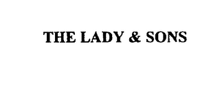 THE LADY & SONS