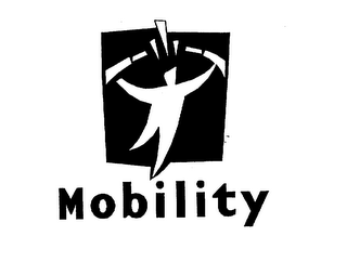 MOBILITY