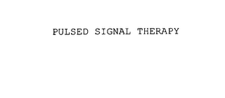 PULSED SIGNAL THERAPY