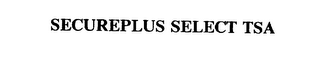 SECUREPLUS SELECT TSA