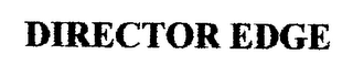 THE DIRECTOR EDGE
