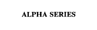 ALPHA SERIES