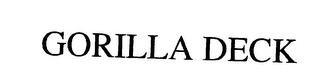 GORILLA DECK