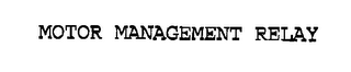 MOTOR MANAGEMENT RELAY