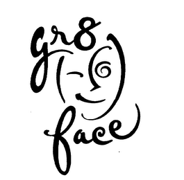 GR8 FACE