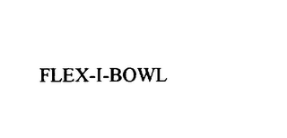 FLEX-I-BOWL