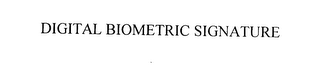DIGITAL BIOMETRIC SIGNATURE