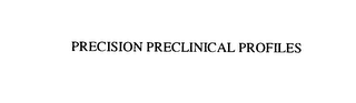 PRECISION PRECLINICAL PROFILES