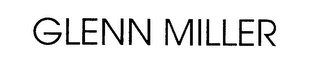 GLENN MILLER