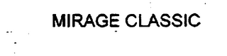 MIRAGE CLASSIC