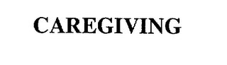 CAREGIVING