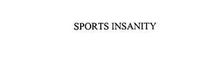SPORTS INSANITY