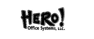 HERO! OFFICE SYSTEMS, LLC.