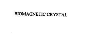 BIOMAGNETIC CRYSTAL