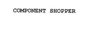 COMPONENT SHOPPER