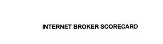 INTERNET BROKER SCORECARD