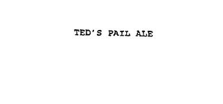 TED'S PAIL ALE